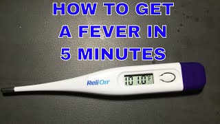 How to Get a Fever in 5 Minutes [upl. by Delacourt586]