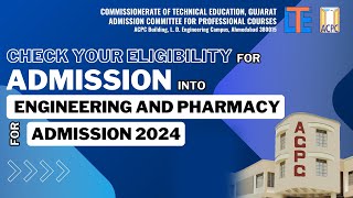 ACPC  Check your Eligibility for Admission into Engineering and Pharmacy for Admission 2024 [upl. by Sabella643]