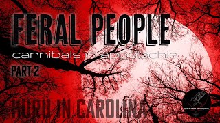 I went deep in the Appalachian forest searching for FERAL PEOPLE Part 2 [upl. by Lanoil318]