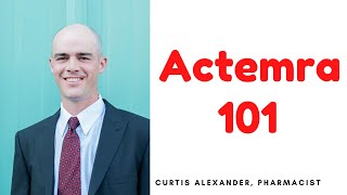 Actemra 101  Plus Make Sure Your Doctor Knows About These Lab Changes [upl. by Sitnik]