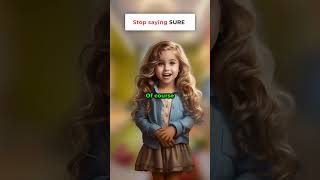 Stop saying SURE learnenglish englishlanguage esllearners [upl. by Adnirol]