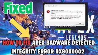 How to Fix Apex Badware Detected Integrity Error 0x8000002 [upl. by Annirak]