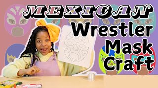 Make a ¡LUCHADOR Mask with Me  Learning Different Cultures amp Languages  Arts and Craft Activity [upl. by Ashman535]