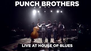 Punch Brothers — Live at House of Blues Full Set [upl. by Reba766]