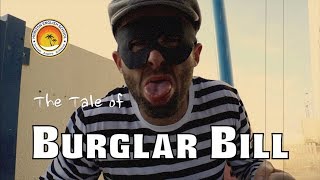 The Tale of Burglar Bill [upl. by Esbensen363]