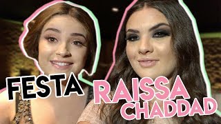 VLOG FESTA DE 15 ANOS DA RAISSA CHADDAD  LIVIA INHUDES [upl. by Einnob]