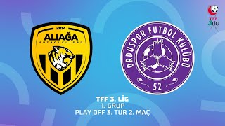 TFF 3 Lig 1 Grup Play Off 3 Tur 2 Maç  Aliağa Futbol AŞ  52 Orduspor FK [upl. by Yerffoej834]