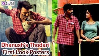 Dhanushs Thodari Movie First Look Posters  filmyfocuscom [upl. by Bernat]