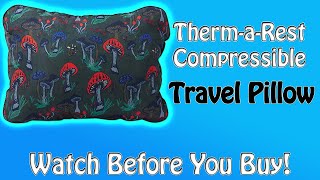 ThermaRest Compressible Pillow Watch Before You Buy [upl. by Attelrac]