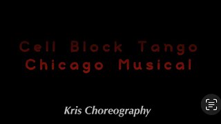 Cell Block Tango  Chicago Musical  Kris Choreography [upl. by Aceber308]