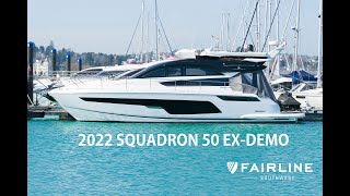 2022 Fairline Squadron 50 EX DEMO  SOLD [upl. by Atirb]