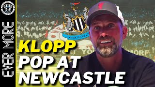 NUFC FAN RANT  KLOPP TAKES AIM AT NEWCASTLE AGAIN WARNING FOR STRONG LANGUAGE [upl. by Dublin]