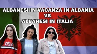 ALBANESI Quando vanno in vacanza in Albania vs quando vivono in Italia [upl. by Onihc]