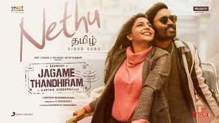 Jagame Thandhiram  Nethu Official Lyric Video  Dhanush  Santhosh Narayanan  J for joker [upl. by Kravits]