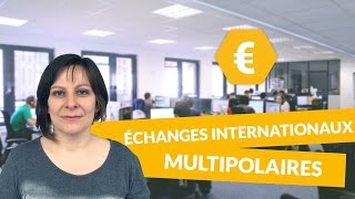 Introduction aux échanges internationaux multipolaires  Economie  Terminale STMG  digiSchool [upl. by Eliezer]