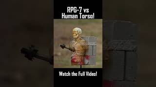 RPG7 vs Human Torso [upl. by Nueovas]