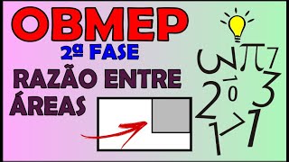 OBMEP 2ª FASE  RAZÃO ENTRE ÁREAS [upl. by Gimpel]