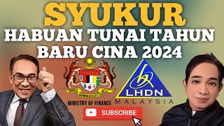 SYUKUR TAHNIAH 3 HABUAN TUNAI SEMPENA TAHUN BARU CINA 2024 [upl. by Tenahs]