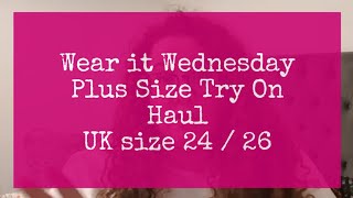 UK PLUS SIZE TRY ON SIZE 24  26  Topsy Curvy  Matalan  Curvissa  TCFF2019 [upl. by Massie]