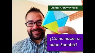 ¿Cómo hacer un Cubo de origami con módulos sonobé  Fácil de hacer 😃👍 🇬🇹 [upl. by Erised]