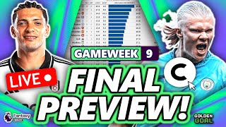 FPL GAMEWEEK 9 FINAL PREVIEW STREAM  Fantasy Premier League 2324 [upl. by Bohrer697]