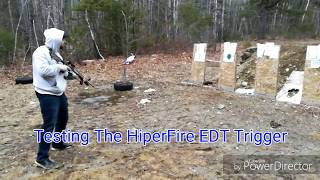 Hiperfire EDT Trigger Testing and Range Time [upl. by Enram513]