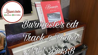 Burmester CD1  Track 2 Fever Luxman sq38fd JBL 4343B [upl. by Hemingway]