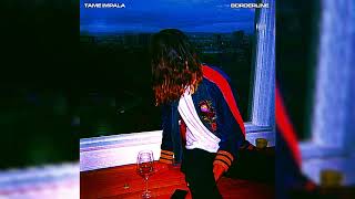 Tame Impala  Borderline Single Slowed Version [upl. by Kciv]