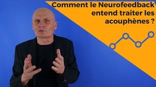 Comment le Neurofeedback entend traiter les acouphènes [upl. by Ylrebmic342]