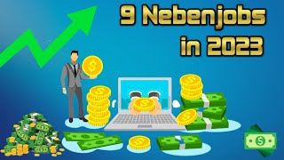 9 Nebenjobs zum Online Geld verdienen in 2023 Ohne VorerfahrungSkills [upl. by Ehtyde]