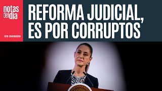 La Reforma no viene de la nada ni es personal es por la podredumbre dice Sheinbaum [upl. by Gemmell]