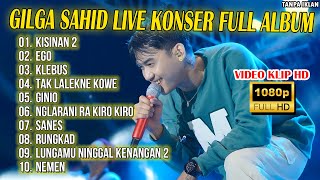 GILGA SAHID FULL ALBUM LIVE KONSER JAWA TIMUR  FULL ALBUM 2024  DANGDUT KOPLO  LAGU JAWA VIRAL [upl. by Beverlee]