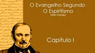 O Evangelho Segundo o Espiritismo Cap 1 [upl. by Marienthal]