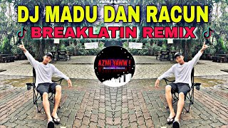 DJ MADU DAN RACUN  BREAKLATIN REMIX FULLBASS  DJ AzmiYaw [upl. by Adrienne]