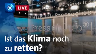 Presseclub Comeback von Kohle Gas und Öl Ist das Klima noch zu retten [upl. by Blondy243]