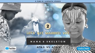 ATBs vs ATGsLets Get Married v02 Part02 [upl. by Beesley]