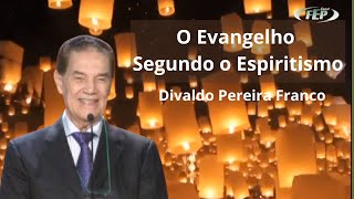 O Evangelho Segundo o Espiritismo  Divaldo Franco [upl. by Gamber731]