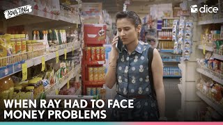 Dice Media  When Ray Had To Face Money Problems  Adulting ft Yashaswini Dayama [upl. by Liryc]