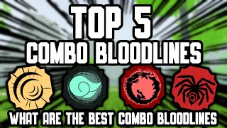 Top 5 COMBO Bloodlines In Shindo Life  The 5 BEST COMBO BLOODLINES In Shindo [upl. by Kalle887]