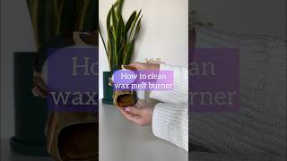 HOW TO CLEAN WAX MELT BURNER  MY TIP  EASY WAY TO CLEAN WAX WARMER 😍 [upl. by Cchaddie391]