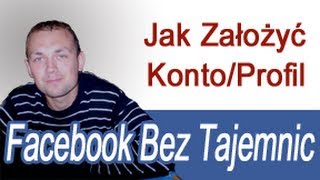 Jak Założyć Konto Na Facebooku  w 4 minuty 2013 Zakładanie Facebooka [upl. by Doralyn]