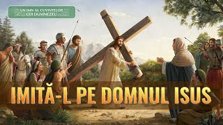 Muzică creștină „ImităL pe Domnul Isus” [upl. by Anuahsar]