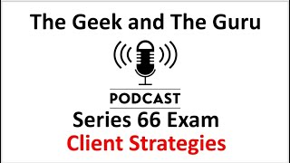 Series 66 Exam Episode 3 ClientCustomer Investment Recommendations and Strategies [upl. by Notlim]