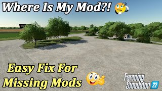 Missing Mods  Where Is My Mod Easy Fix  Farming Simulator 22 [upl. by Juanita94]