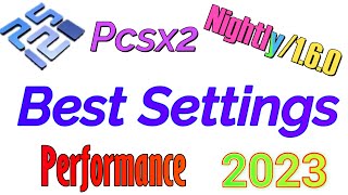 Best Pcsx2 Settings for Performance [upl. by Huntingdon]