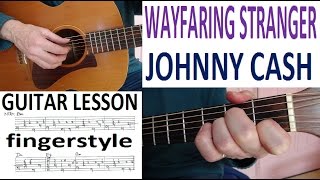 WAYFARING STRANGER  JOHNNY CASH  fingerstyle GUITAR LESSON [upl. by Atenahs742]