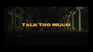 PG One  quotTalk Too Muchquot Official MV [upl. by Ottillia]