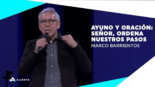 Ayuno y Oración Señor Ordena Nuestros Pasos  Marco Barrientos [upl. by Taylor371]