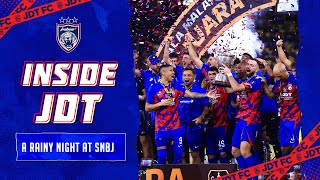 INSIDE JDT  EPISODE 25  A rainy night at SNBJ [upl. by Sabu]