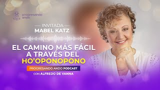 El camino más fácil a través del Ho’oponopono con Mabel Katz y Alfredo De Vanna [upl. by Zehc539]